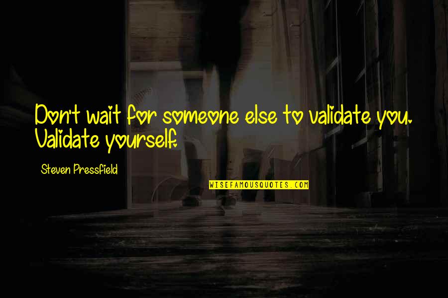 Can A Plumber Charge For A Quote Quotes By Steven Pressfield: Don't wait for someone else to validate you. Can A Plumber Charge For A Quote Quotes By Steven Pressfield: Don't wait for someone else to validate you.