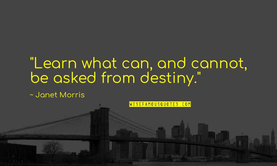 Can And Cannot Quotes By Janet Morris: "Learn what can, and cannot, be asked from