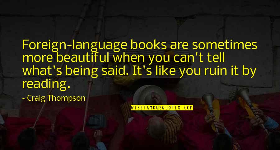 Can T Tell Quotes By Craig Thompson: Foreign-language books are sometimes more beautiful when you