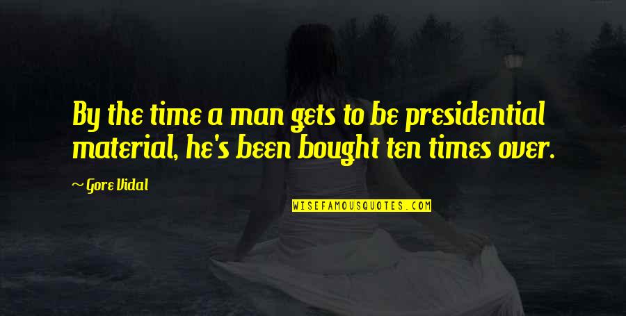 Can You Start An Argumentative Essay With A Quotes By Gore Vidal: By the time a man gets to be