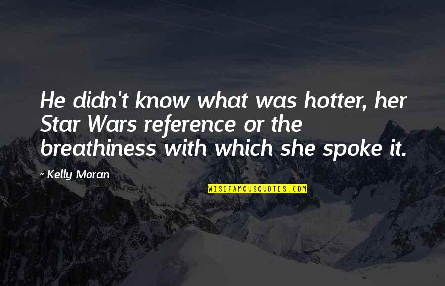 Can You Start An Essay Off With A Block Quotes By Kelly Moran: He didn't know what was hotter, her Star Can You Start An Essay Off With A Block Quotes By Kelly Moran: He didn't know what was hotter, her Star