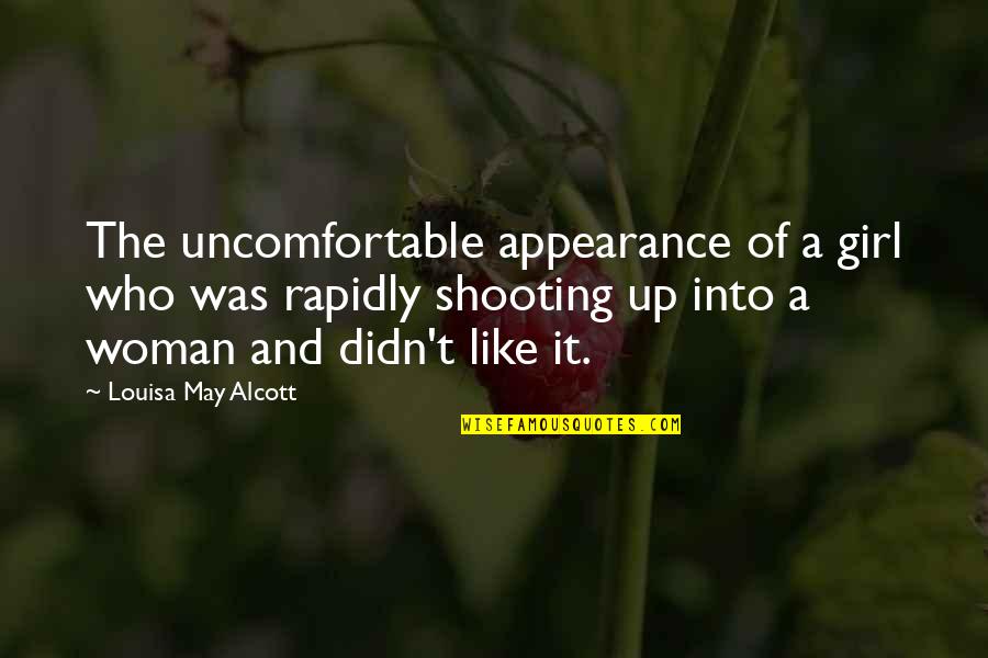 Canada Goose Quote Quotes By Louisa May Alcott: The uncomfortable appearance of a girl who was