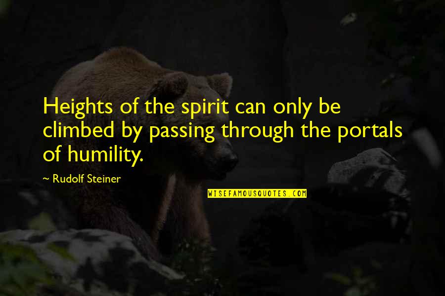 Canadian Olympic Quotes By Rudolf Steiner: Heights of the spirit can only be climbed Canadian Olympic Quotes By Rudolf Steiner: Heights of the spirit can only be climbed