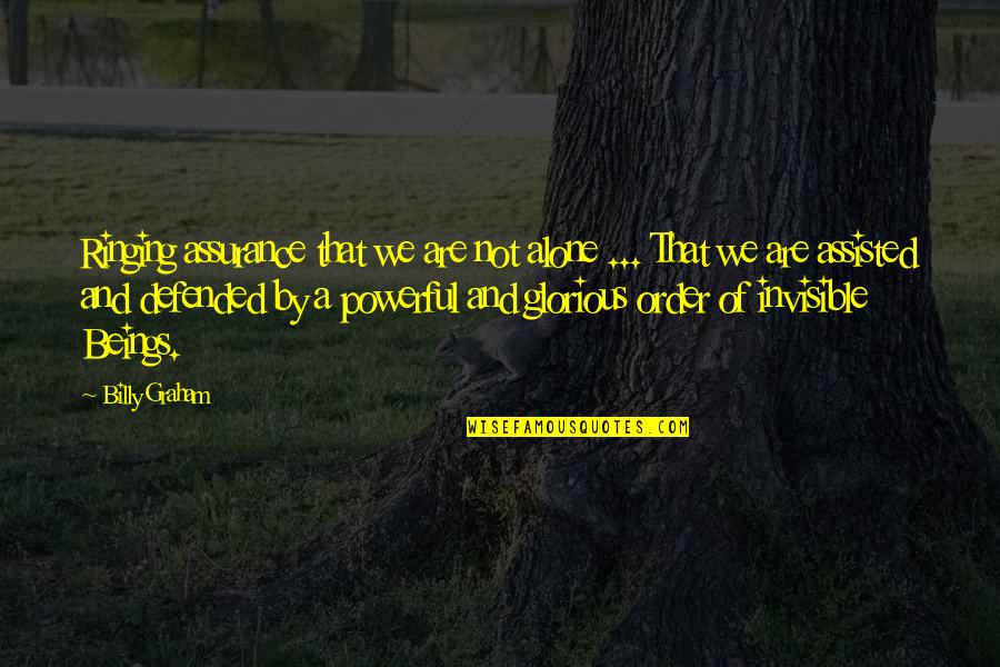 Canadian Pride Quotes By Billy Graham: Ringing assurance that we are not alone ...