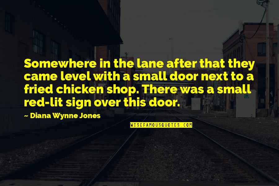 Canamar Star Quotes By Diana Wynne Jones: Somewhere in the lane after that they came Canamar Star Quotes By Diana Wynne Jones: Somewhere in the lane after that they came