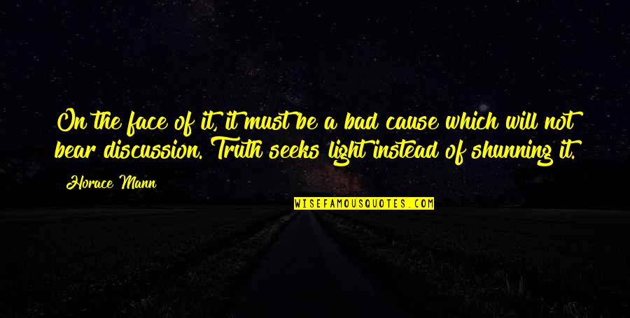 Canawick Quotes By Horace Mann: On the face of it, it must be