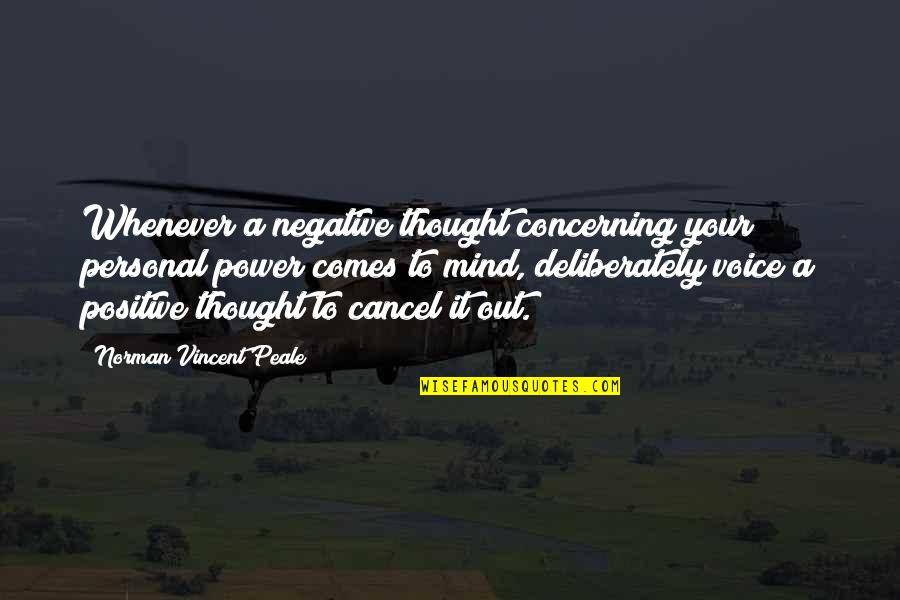 Cancel A Quotes By Norman Vincent Peale: Whenever a negative thought concerning your personal power