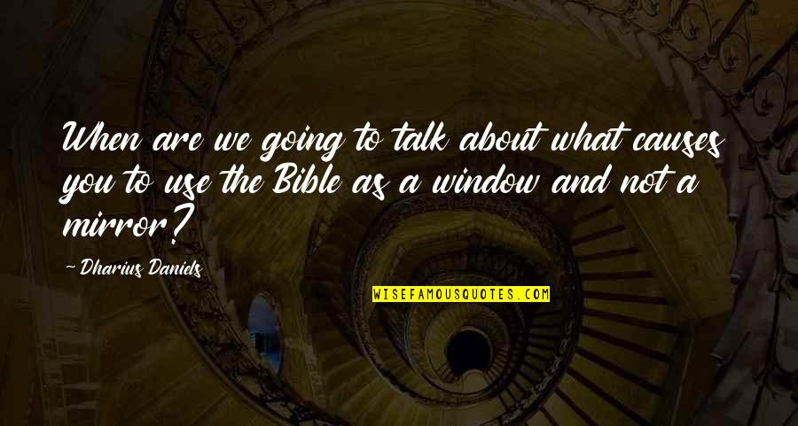 Cancelan Descendientes Quotes By Dharius Daniels: When are we going to talk about what Cancelan Descendientes Quotes By Dharius Daniels: When are we going to talk about what