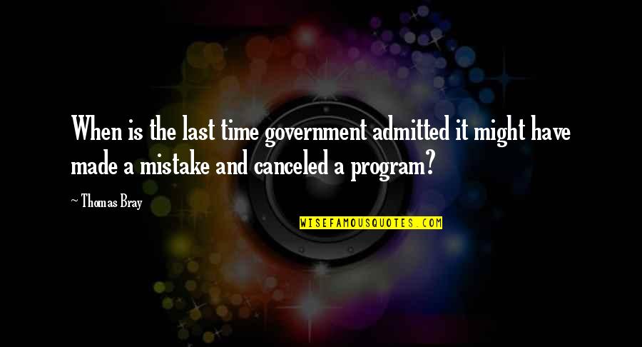 Canceled Quotes By Thomas Bray: When is the last time government admitted it