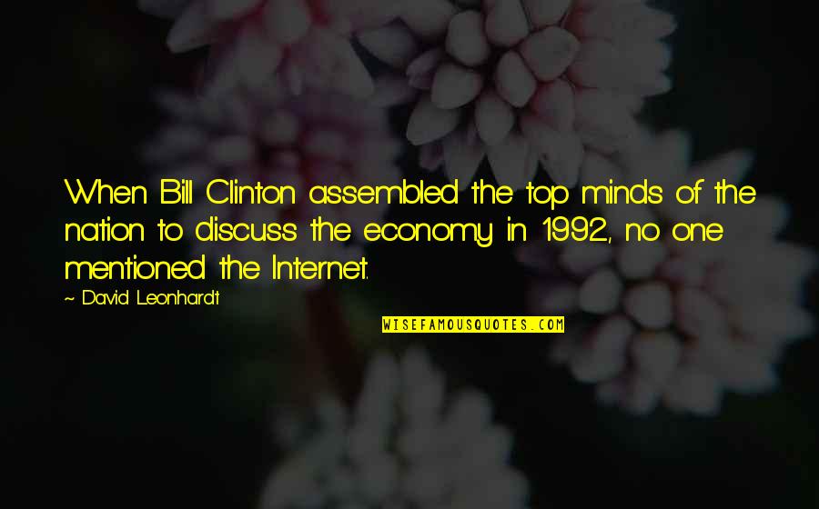Cancellable Contracts Quotes By David Leonhardt: When Bill Clinton assembled the top minds of Cancellable Contracts Quotes By David Leonhardt: When Bill Clinton assembled the top minds of