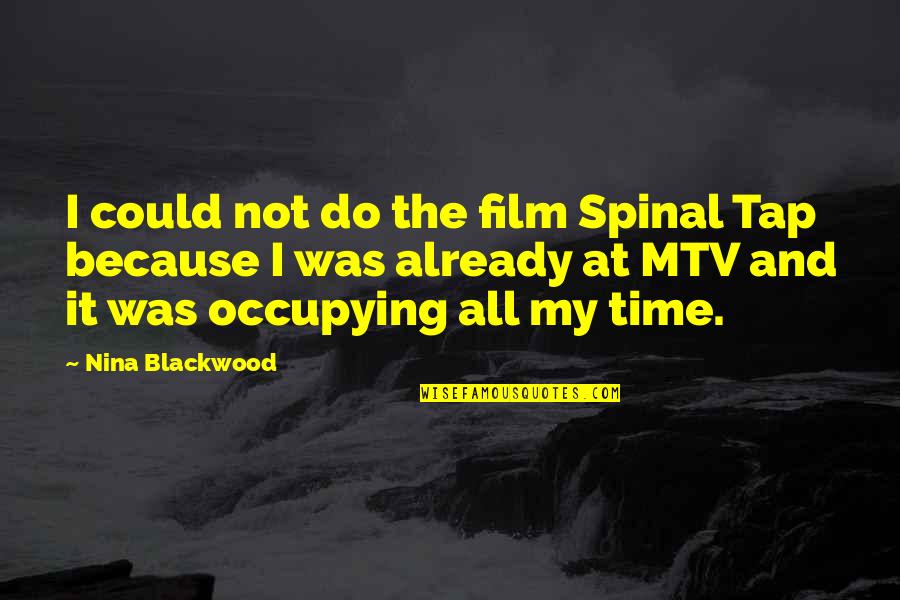 Cancer Star Sign Quotes By Nina Blackwood: I could not do the film Spinal Tap
