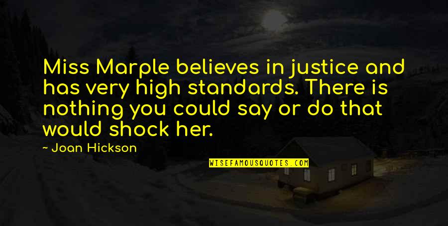 Cancha De Voleibol Quotes By Joan Hickson: Miss Marple believes in justice and has very Cancha De Voleibol Quotes By Joan Hickson: Miss Marple believes in justice and has very