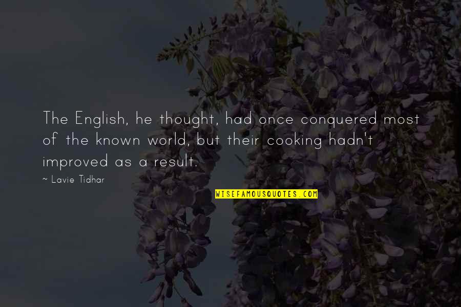 Candiani Spa Quotes By Lavie Tidhar: The English, he thought, had once conquered most Candiani Spa Quotes By Lavie Tidhar: The English, he thought, had once conquered most