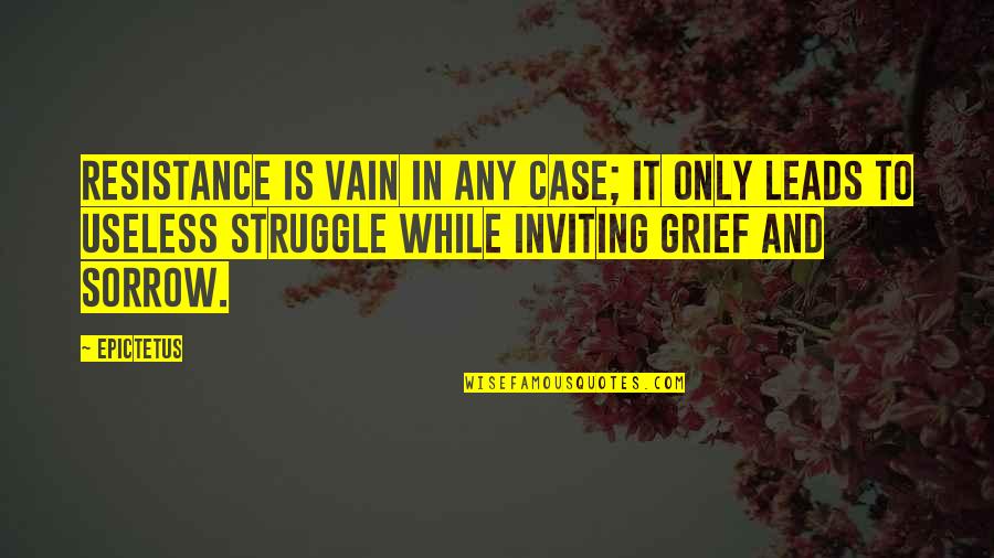 Candle On Cake Quotes By Epictetus: Resistance is vain in any case; it only Candle On Cake Quotes By Epictetus: Resistance is vain in any case; it only