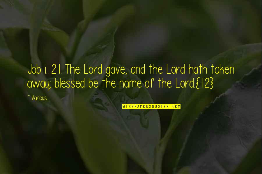 Candles Sayings And Quotes By Various: Job i. 21. The Lord gave, and the Candles Sayings And Quotes By Various: Job i. 21. The Lord gave, and the