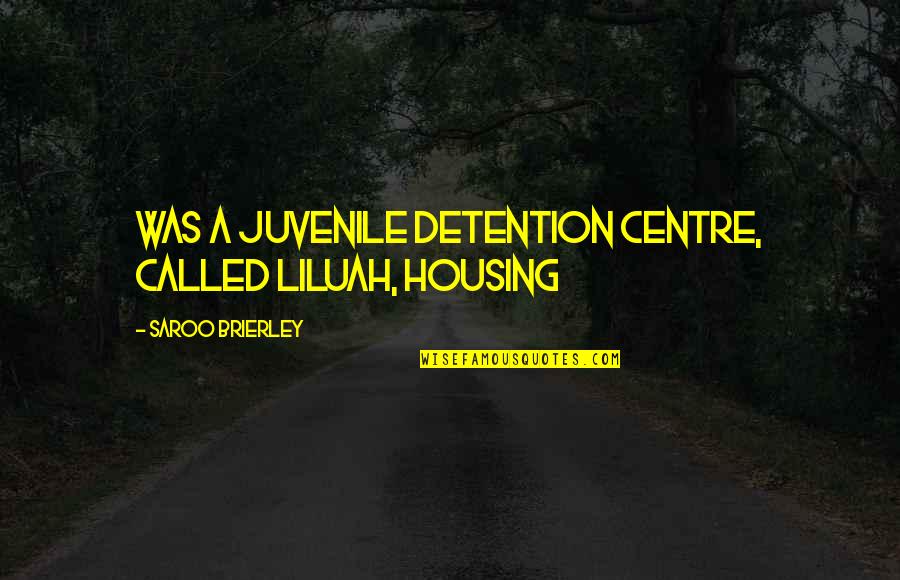 Candy Apple Red Quotes By Saroo Brierley: was a juvenile detention centre, called Liluah, housing Candy Apple Red Quotes By Saroo Brierley: was a juvenile detention centre, called Liluah, housing