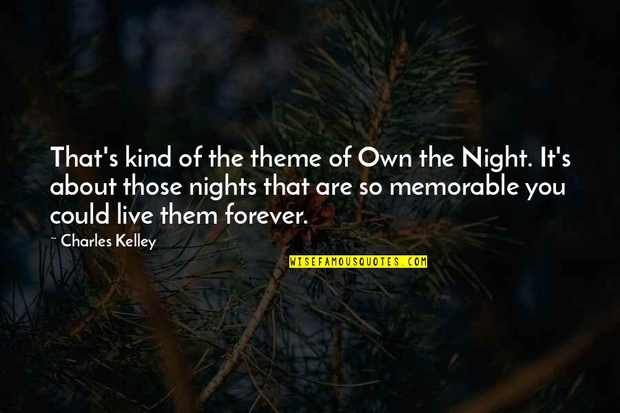 Candy Cane Love Quotes By Charles Kelley: That's kind of the theme of Own the