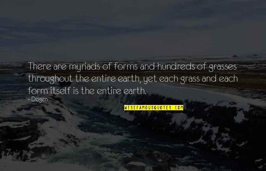 Candy Cart Quotes By Dogen: There are myriads of forms and hundreds of Candy Cart Quotes By Dogen: There are myriads of forms and hundreds of