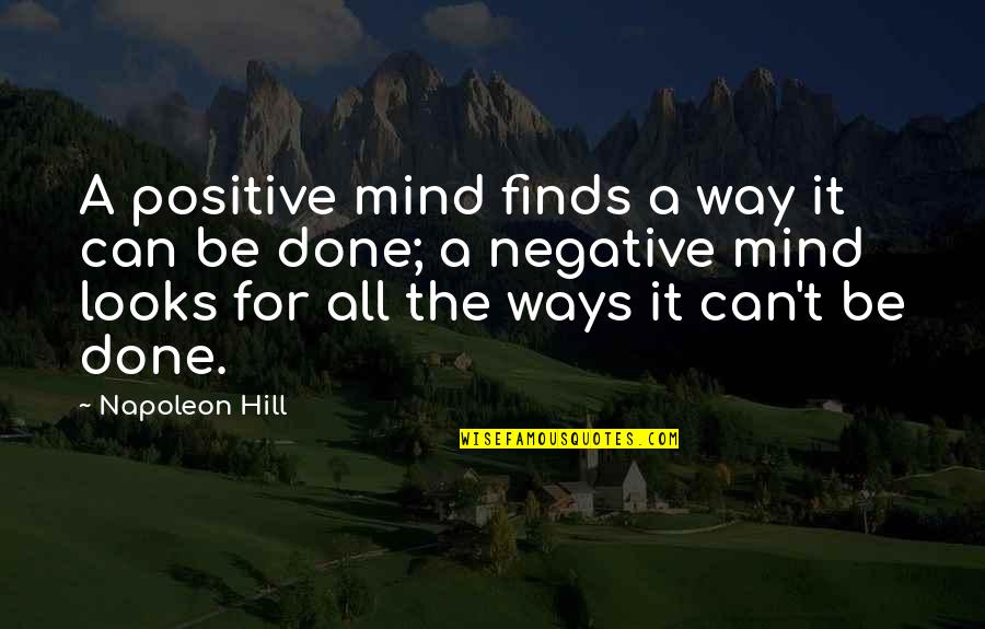 Candy Dish Quotes By Napoleon Hill: A positive mind finds a way it can