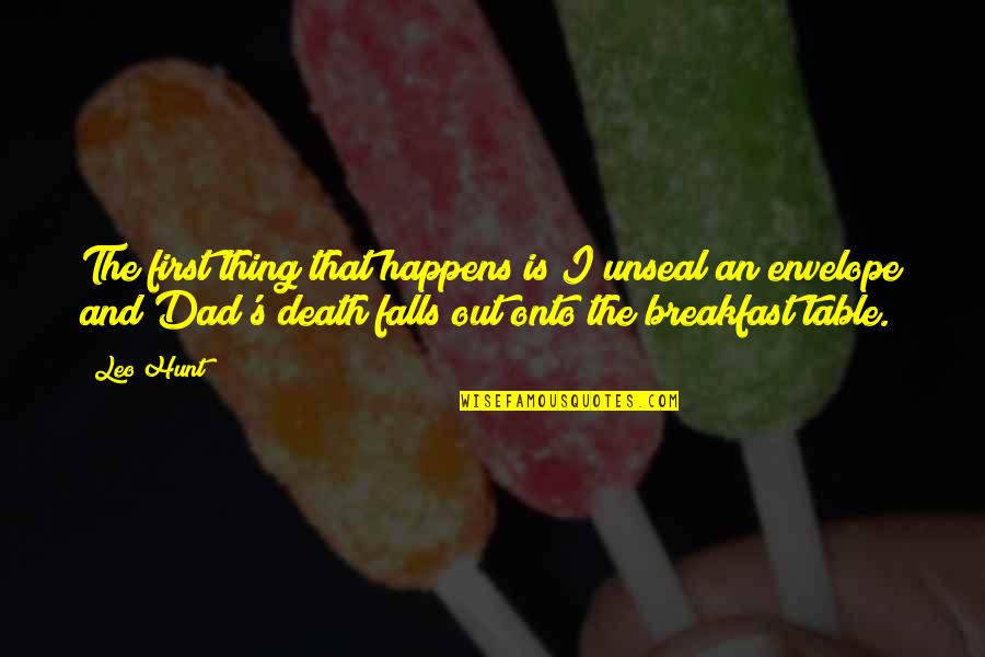 Candy Of Mice And Men Character Quotes By Leo Hunt: The first thing that happens is I unseal Candy Of Mice And Men Character Quotes By Leo Hunt: The first thing that happens is I unseal