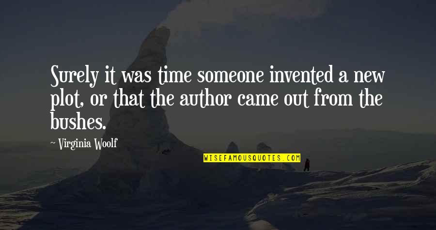 Canessas Quotes By Virginia Woolf: Surely it was time someone invented a new Canessas Quotes By Virginia Woolf: Surely it was time someone invented a new