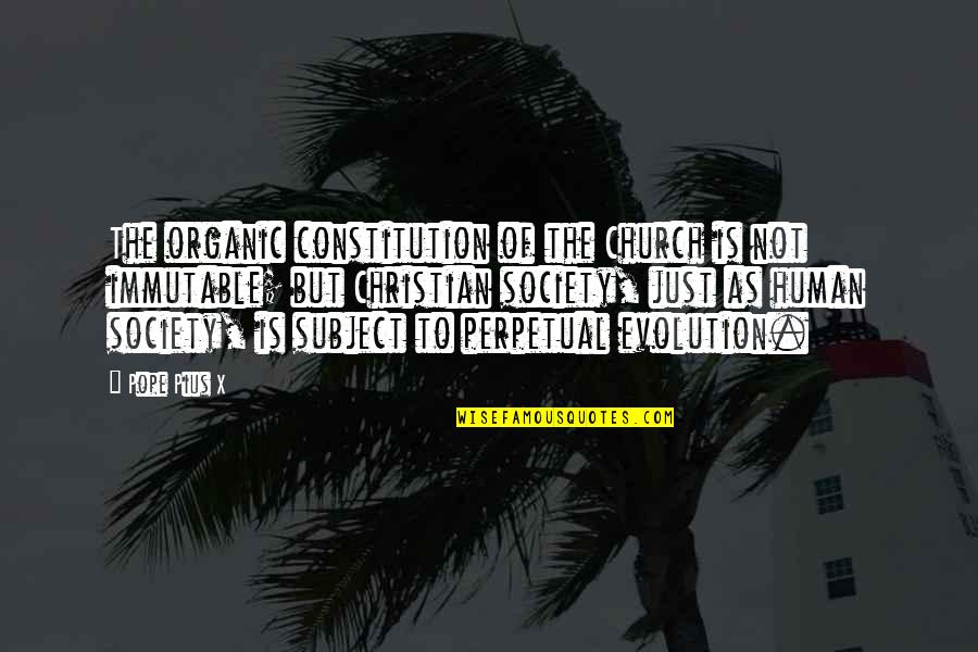 Canlearn Nslsc Quotes By Pope Pius X: The organic constitution of the Church is not