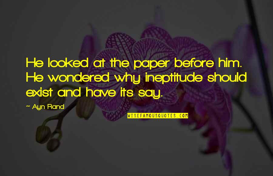 Canning Jar Quotes By Ayn Rand: He looked at the paper before him. He