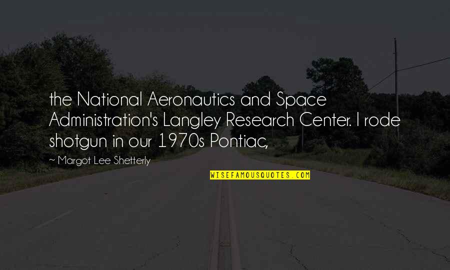 Cannonball Adderley Quotes By Margot Lee Shetterly: the National Aeronautics and Space Administration's Langley Research