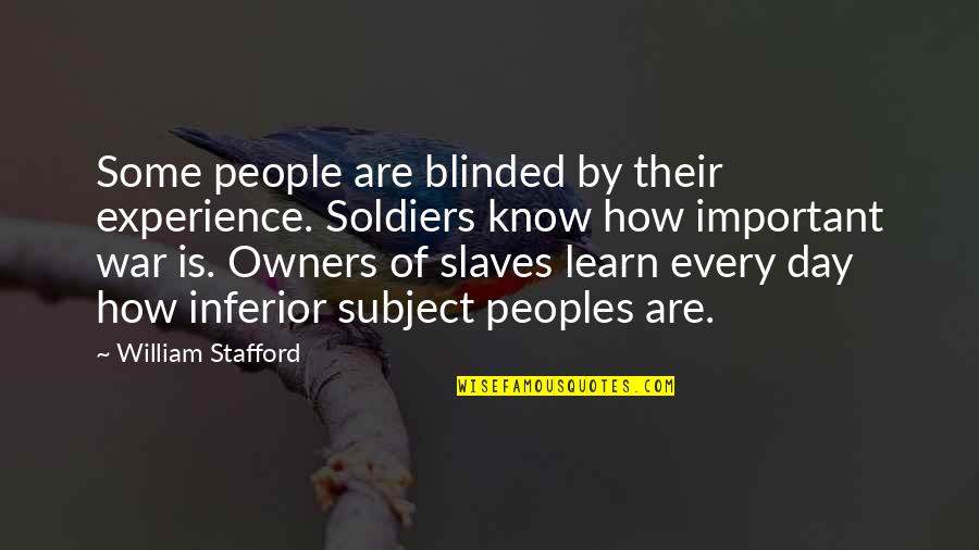 Canonico Logo Quotes By William Stafford: Some people are blinded by their experience. Soldiers Canonico Logo Quotes By William Stafford: Some people are blinded by their experience. Soldiers