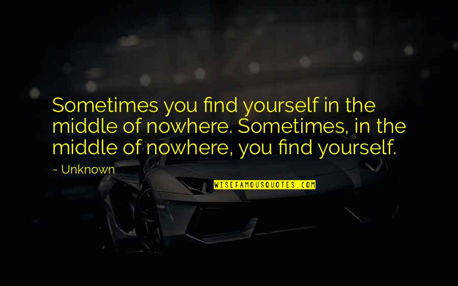 Can't Be Bothered With Liars Quotes By Unknown: Sometimes you find yourself in the middle of