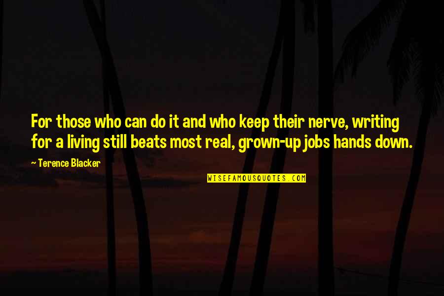 Can't Keep It Real Quotes By Terence Blacker: For those who can do it and who