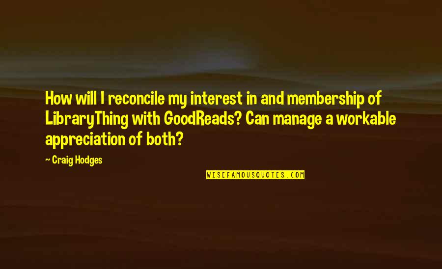 Can't Manage Quotes By Craig Hodges: How will I reconcile my interest in and