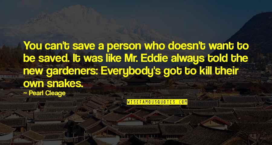 Can't Save Everybody Quotes By Pearl Cleage: You can't save a person who doesn't want