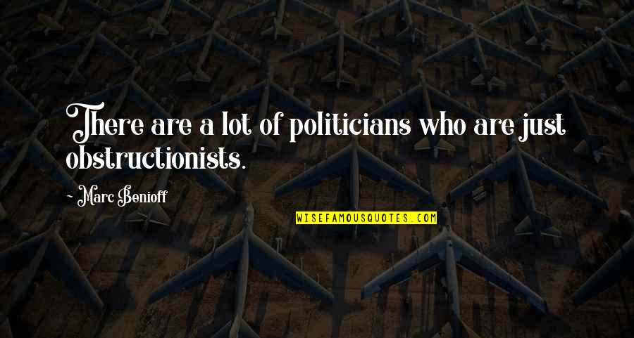 Can't Stop Dancing Quotes By Marc Benioff: There are a lot of politicians who are