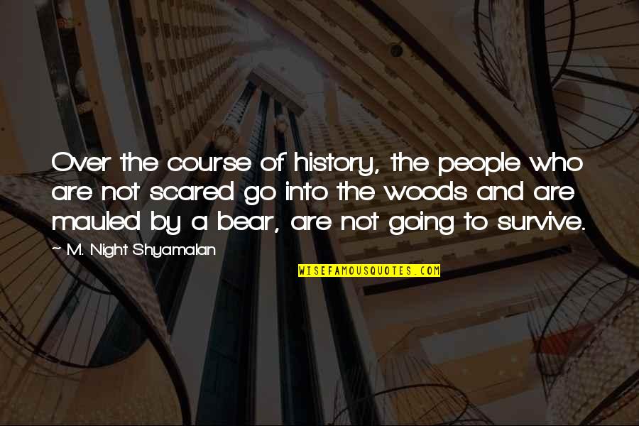 Cant Trust Nobody Twitter Quotes By M. Night Shyamalan: Over the course of history, the people who