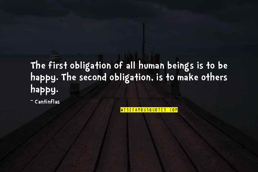 Cantinflas Quotes By Cantinflas: The first obligation of all human beings is