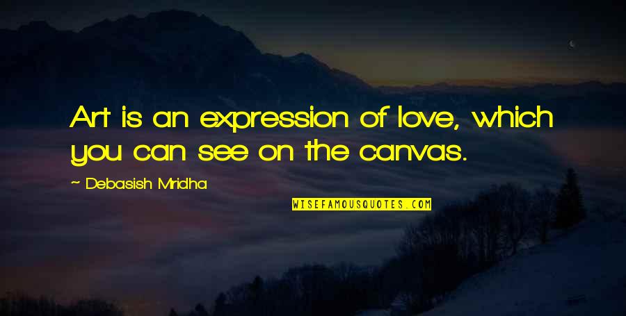 Canvas Art Inspirational Quotes By Debasish Mridha: Art is an expression of love, which you