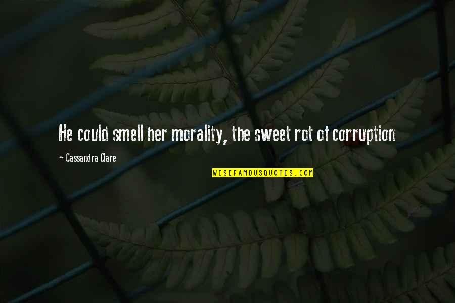 Canvasthat Quotes By Cassandra Clare: He could smell her morality, the sweet rot