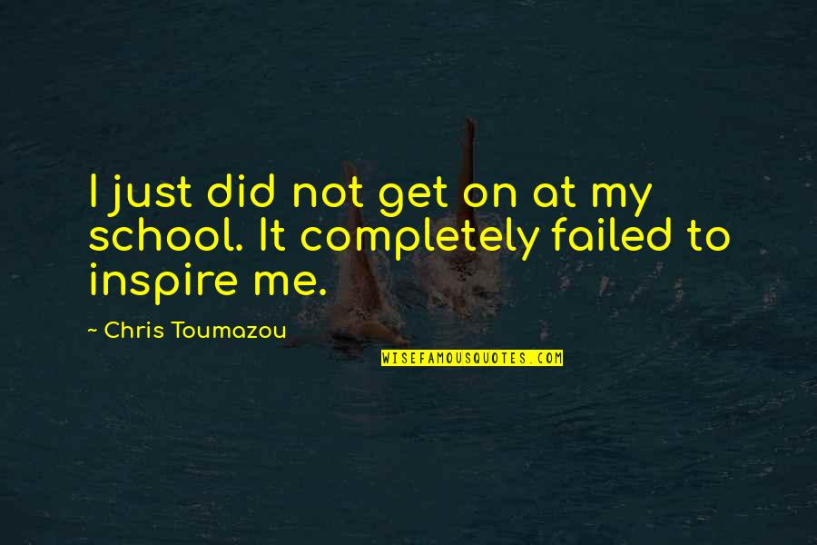 Cao Zhi Quotes By Chris Toumazou: I just did not get on at my