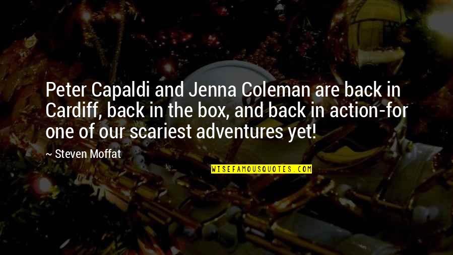 Capaldi's Quotes By Steven Moffat: Peter Capaldi and Jenna Coleman are back in