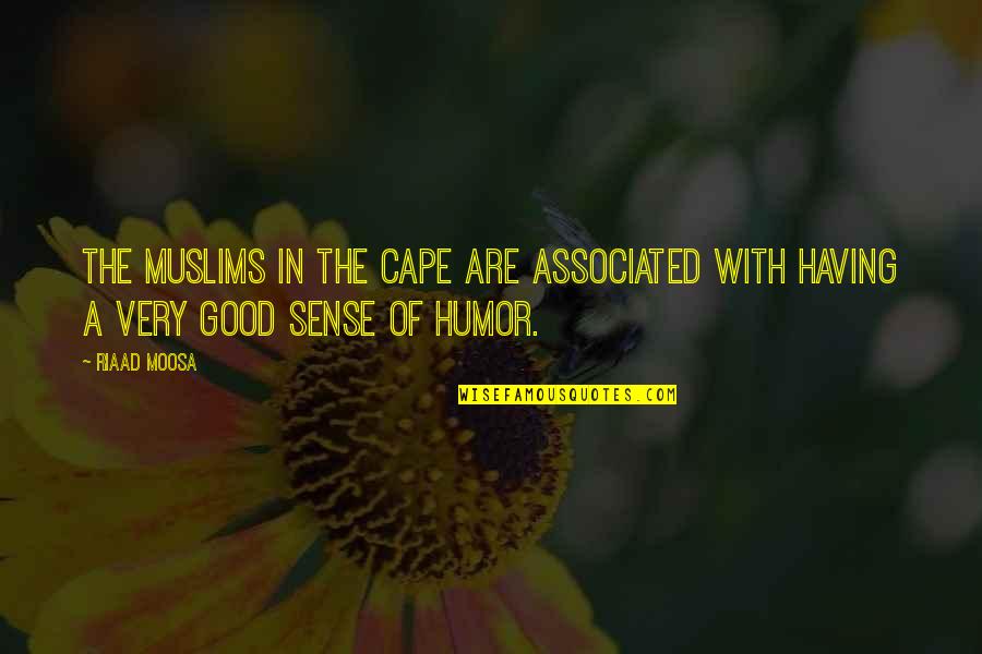 Cape Quotes By Riaad Moosa: The Muslims in the Cape are associated with