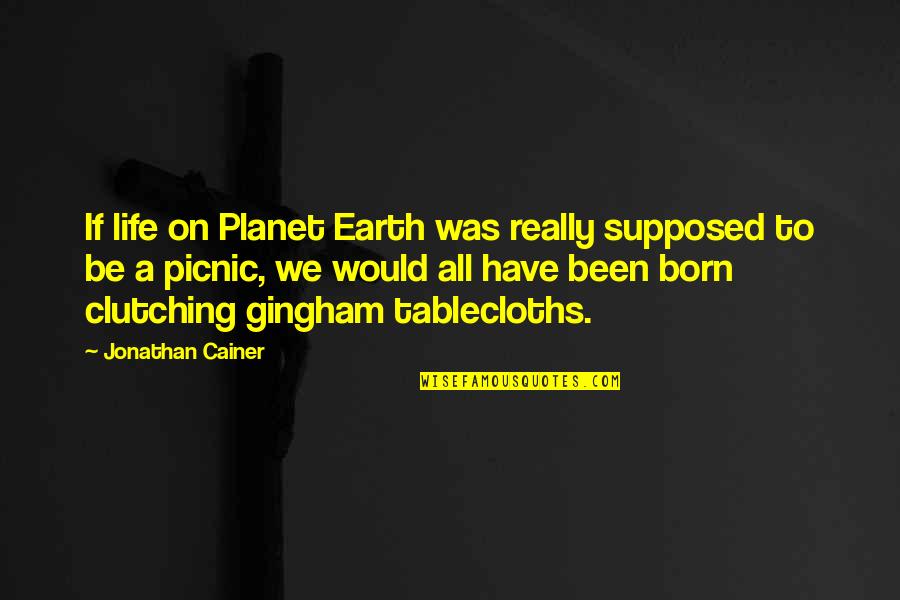 Capitalization Of Quotes By Jonathan Cainer: If life on Planet Earth was really supposed