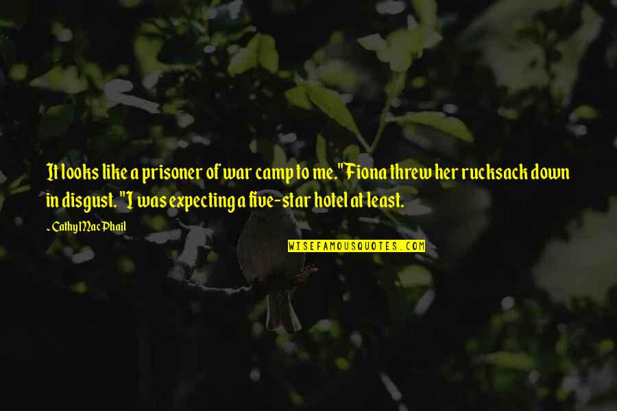 Capocchia Du Quotes By Cathy MacPhail: It looks like a prisoner of war camp Capocchia Du Quotes By Cathy MacPhail: It looks like a prisoner of war camp