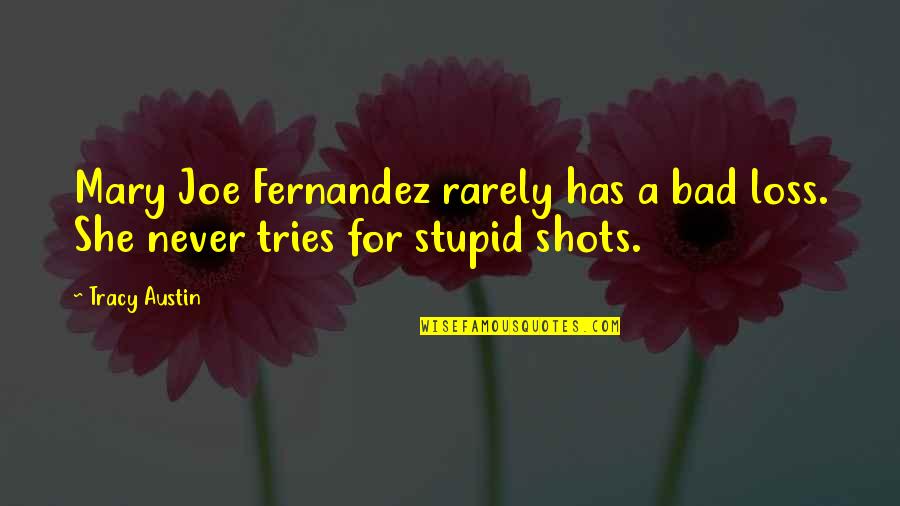 Capricorn Zodiac Sign Quotes By Tracy Austin: Mary Joe Fernandez rarely has a bad loss.