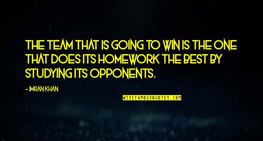 Captador Solar Quotes By Imran Khan: The team that is going to win is Captador Solar Quotes By Imran Khan: The team that is going to win is