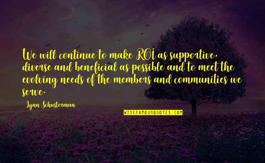 Captain Edmund Blackadder Quotes By Lynn Schusterman: We will continue to make ROI as supportive, Captain Edmund Blackadder Quotes By Lynn Schusterman: We will continue to make ROI as supportive,