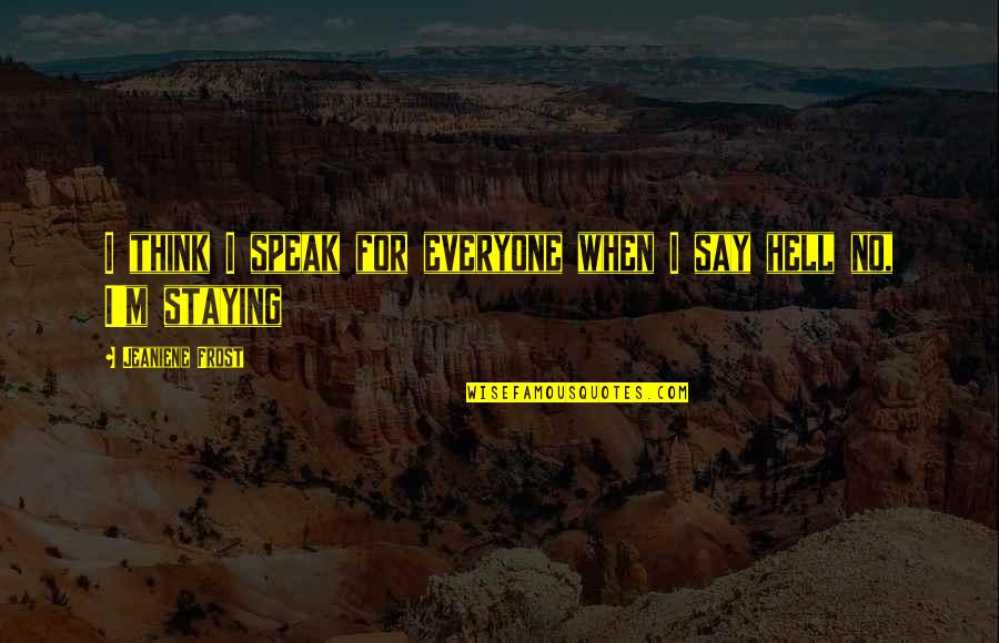 Captain Morgan Quotes By Jeaniene Frost: I think I speak for everyone when I Captain Morgan Quotes By Jeaniene Frost: I think I speak for everyone when I