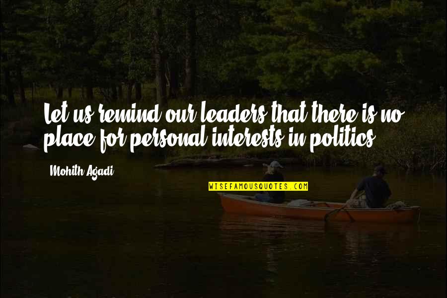 Captain Rochefort Quotes By Mohith Agadi: Let us remind our leaders that there is