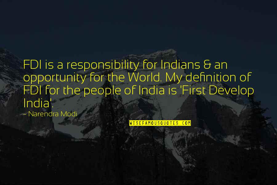 Captasa Quotes By Narendra Modi: FDI is a responsibility for Indians & an Captasa Quotes By Narendra Modi: FDI is a responsibility for Indians & an