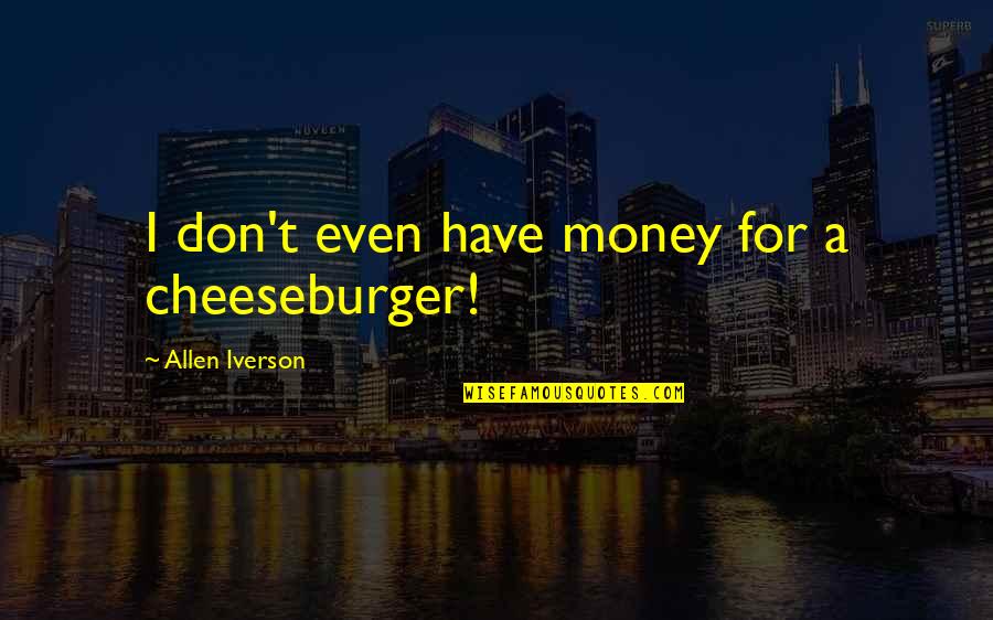 Car Accident Auto Insurance Quotes By Allen Iverson: I don't even have money for a cheeseburger!